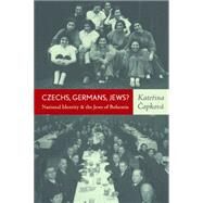 Czechs, Germans, Jews? by Capkova, Katerina; Paton, Derek; Paton, Marzia, 9780857454744