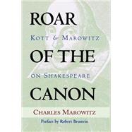 Roar of the Canon by Marowitz, Charles, 9781557834744