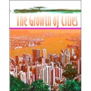 The Growth of Cities by Snedden, Robert, 9781583404744