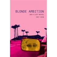Blonde Ambition by Dean, Zoey, 9780316734745