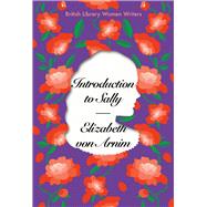 Introduction to Sally British Library Women Writers 1920s by von Arnim, Elizabeth, 9780712354745