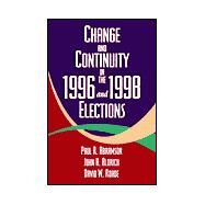 Change and Continuity in the 1996 and 1998 Elections by Abramson, Paul R.; Aldrich, John H.; Rohde, David W., 9781568024745
