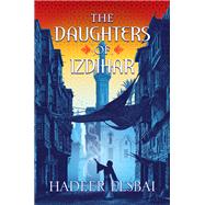 The Daughters of Izdihar by Hadeer Elsbai, 9780063114746