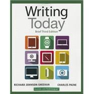 Writing Today, Brief Edition by Johnson-Sheehan, Richard; Paine, Charles, 9780321984746
