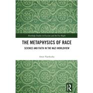 The Metaphysics of Race by Amit Varshizky, 9781032874746