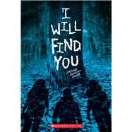 I Will Find You (A SECRETS & LIES NOVEL) by Benedis-Grab, Daphne, 9781338884746