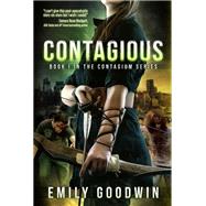 Contagious by Emily Goodwin, 9781469944746