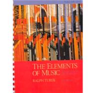 The Elements of Music: Concepts and Applications, Vol. I by Turek, Ralph, 9780070654747