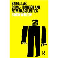 Badfellas by Simon Winlow, 9781003084747