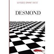 Desmond by Dietz, Ulysses G., 9781500134747