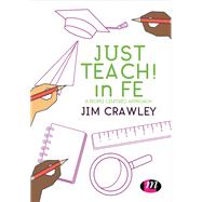 Just Teach! in Fe by Crawley, Jim, 9781526424747
