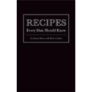 Recipes Every Man Should Know by Russo, Susan; Cohen, Brett, 9781594744747
