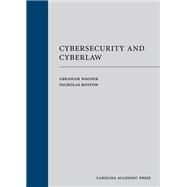 Cybersecurity and Cyberlaw by Wagner, Abraham; Rostow, Nicholas, 9781611634747