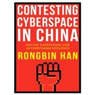 Contesting Cyberspace in China by Han, Rongbin, 9780231184748