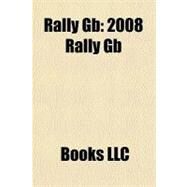 Rally Gb : 2008 Rally Gb by , 9781156224748