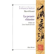 La Pense chinoise by Marcel Granet, 9782226104748