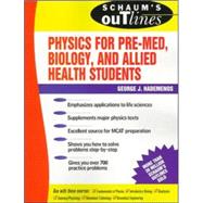 Schaum's Outline of Physics for Pre-Med, Biology, and Allied Health Students by Hademenos, George, 9780070254749