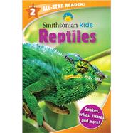 Smithsonian Kids All Star Readers: Reptiles Level 2 by Royce, Brenda Scott, 9781684124749