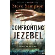 Confronting Jezebel by Sampson, Steve; Chironna, Mark, 9780800794750