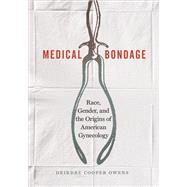 Medical Bondage by Owens, Deirdre Cooper, 9780820354750
