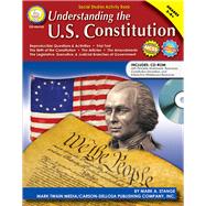 Understanding the U.S. Constitution, Grades 5-8+ by Stange, Mark A., 9781580374750