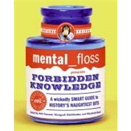 Mental Floss Presents Forbidden Knowledge by Pearson, Will, 9780060784751
