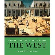 The West A New History by Bell, David A.; Grafton, Anthony, 9780393664751