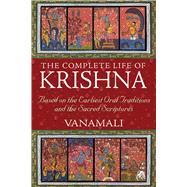 The Complete Life of Krishna by Vanamali, 9781594774751