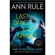 Last Dance, Last Chance by Rule, Ann, 9781668024751