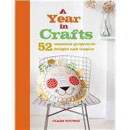 A Year in Crafts by Youngs, Clare, 9781782494751