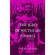 The Igbo of Southeast Nigeria by Uchendu, Victor C., 9780030524752