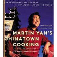 Martin Yan's Chinatown Cooking by Yan, Martin, 9780060084752