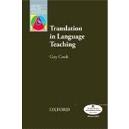 Translation in Language Teaching by Cook, Guy, 9780194424752