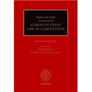 Bellamy & Child European Union Law of Competition by Bailey, David; John, Laura Elizabeth, 9780198794752