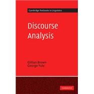 Discourse Analysis by Gillian Brown , George Yule, 9780521284752