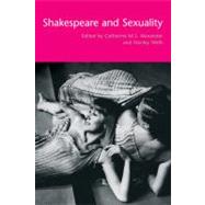 Shakespeare and Sexuality by Edited by Catherine M. S. Alexander , Stanley Wells, 9780521804752