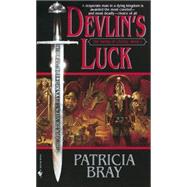 Devlin's Luck by BRAY, PATRICIA, 9780553584752