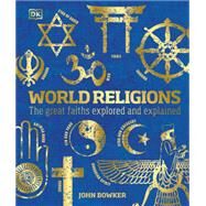 World Religions by BOWKER, JOHN, 9780744034752