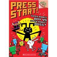 Super Rabbit Boy vs. Super Rabbit Boss!: A Branches Book (Press Start! #4) by Flintham, Thomas; Flintham, Thomas, 9781338034752