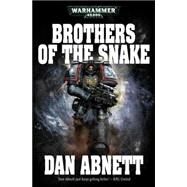 Brothers of the Snake by Dan Abnett, 9781844164752