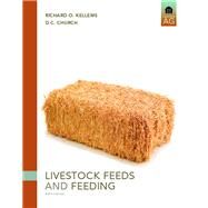 Livestock Feeds and Feeding by Kellems, Richard O.; Church, David C., 9780131594753