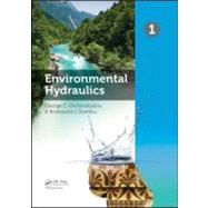 Environmental Hydraulics, Two Volume Set: Proceedings of the 6th International Symposium on Enviornmental Hydraulics, Athens, Greece, 23-25 June 2010 by Christodoulou; George C., 9780415584753