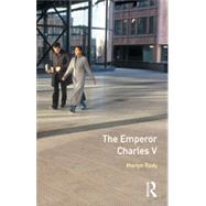 The Emperor Charles V by Rady; Martyn, 9780582354753