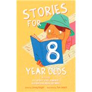 Stories for 8 Year Olds by Knight, Linsay, 9780857984753