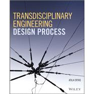 Transdisciplinary Engineering Design Process by Ertas, Atila, 9781119474753