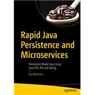 Rapid Java Persistence and Microservices by Malhotra, Raj, 9781484244753