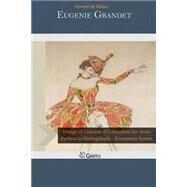 Eugenie Grandet by Balzac, Honore de; Wormeley, Katharine Prescott, 9781502814753