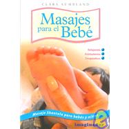 Masajes Para El Bebe/ Massages for the Baby by Sumbland, Clara, 9789507684753