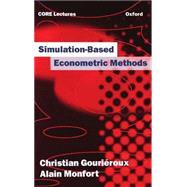 Simulation-Based Econometric Methods by Gouriroux, Christian; Monfort, Alain, 9780198774754