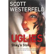 Uglies : Shay's Story by Westerfeld, Scott; Grayson, Devin; Cummings, Steven, 9780606264754